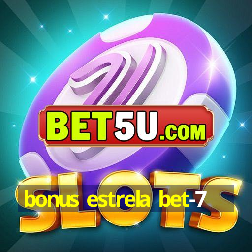 bonus estrela bet